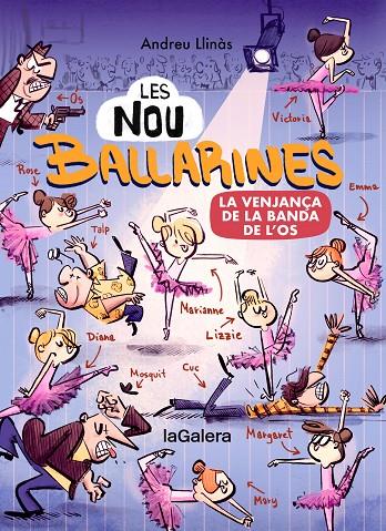 LES NOU BALLARINES 2. LA VENJANÇA DE LA BANDA DE L’OS | 9788424674472 | LLINÀS, ANDREU | Galatea Llibres | Llibreria online de Reus, Tarragona | Comprar llibres en català i castellà online