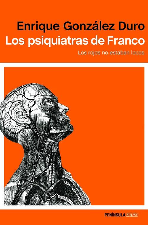 LOS PSIQUIATRAS DE FRANCO | 9788499425788 | GONZÁLEZ DURO, ENRIQUE | Galatea Llibres | Librería online de Reus, Tarragona | Comprar libros en catalán y castellano online