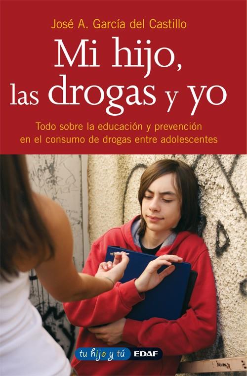 MI HIJO, LAS DROGAS Y YO | 9788441407749 | GARCIA RODRIGUEZ, JOSE ANTONIO | Galatea Llibres | Llibreria online de Reus, Tarragona | Comprar llibres en català i castellà online