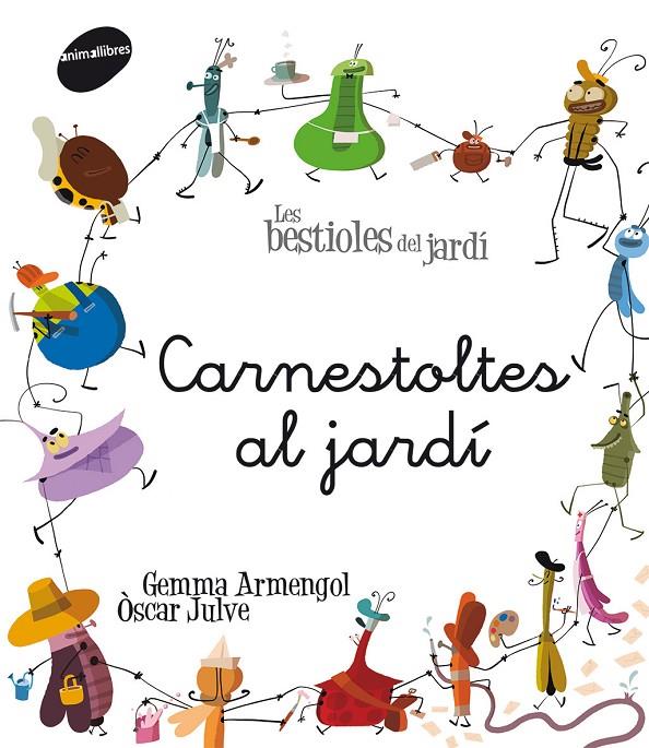 CARNESTOLTES AL JARDÍ | 9788415095774 | ARMENGOL MORELL, GEMMA | Galatea Llibres | Llibreria online de Reus, Tarragona | Comprar llibres en català i castellà online