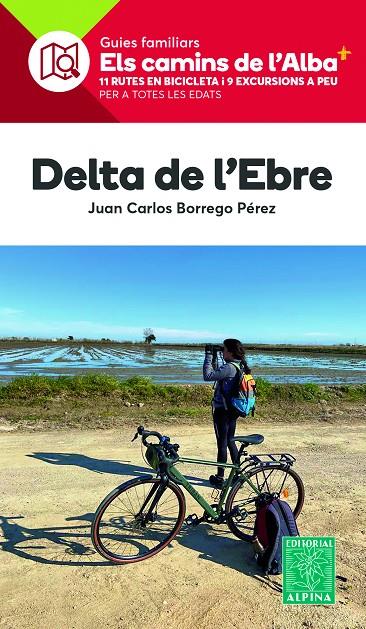 DELTA DE L'EBRE. CAMINS DE L'ALBA | 9788470111020 | BORREGO PEREZ, JUAN CARLOS | Galatea Llibres | Librería online de Reus, Tarragona | Comprar libros en catalán y castellano online