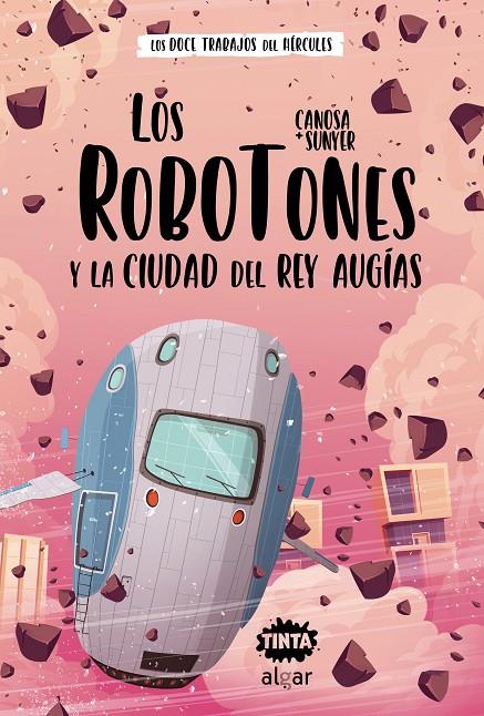 LOS ROBOTONES Y LA CIUDAD DEL REY AUGÍAS | 9788491425687 | CANOSA, ORIOL | Galatea Llibres | Librería online de Reus, Tarragona | Comprar libros en catalán y castellano online