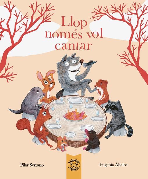 LLOP NOMÉS VOL CANTAR | 9788418687952 | SERRANO, PILAR/ÁBALOS, EUGENIA | Galatea Llibres | Llibreria online de Reus, Tarragona | Comprar llibres en català i castellà online