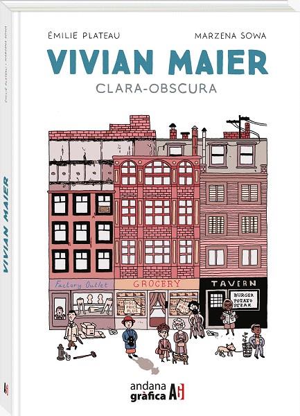 VIVIAN MAIER CLARAOBSCURA | 9788419605214 | PLATEAU, ÉMILIE/MARZENA, SOWA | Galatea Llibres | Llibreria online de Reus, Tarragona | Comprar llibres en català i castellà online