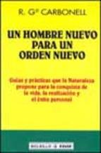 HOMBRE NUEVO PARA UN ORDEN NUEVO, UN | 9788441412033 | CARBONELL, R.G. | Galatea Llibres | Llibreria online de Reus, Tarragona | Comprar llibres en català i castellà online