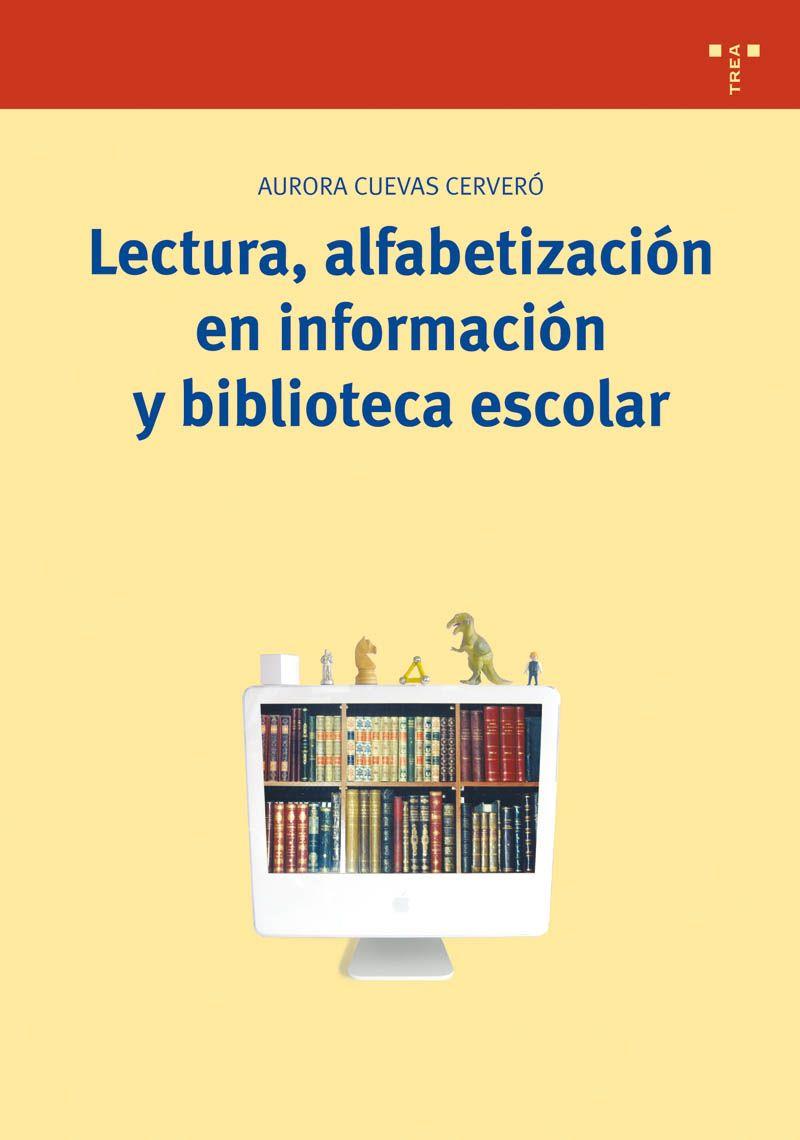 LECTURA, ALFABETIZACION EN INFORMACION Y BIBLIOTECA ESCOLAR | 9788497042840 | CUEVAS, AURORA | Galatea Llibres | Llibreria online de Reus, Tarragona | Comprar llibres en català i castellà online