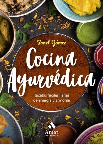 COCINA AYURVÉDICA | 9788410451049 | GÓMEZ, JANET | Galatea Llibres | Llibreria online de Reus, Tarragona | Comprar llibres en català i castellà online