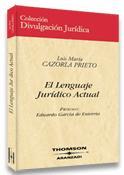 LENGUAJE JURIDICO ACTUAL, EL | 9788483552391 | CAZORLA PRIETO, LUIS MARIA | Galatea Llibres | Llibreria online de Reus, Tarragona | Comprar llibres en català i castellà online