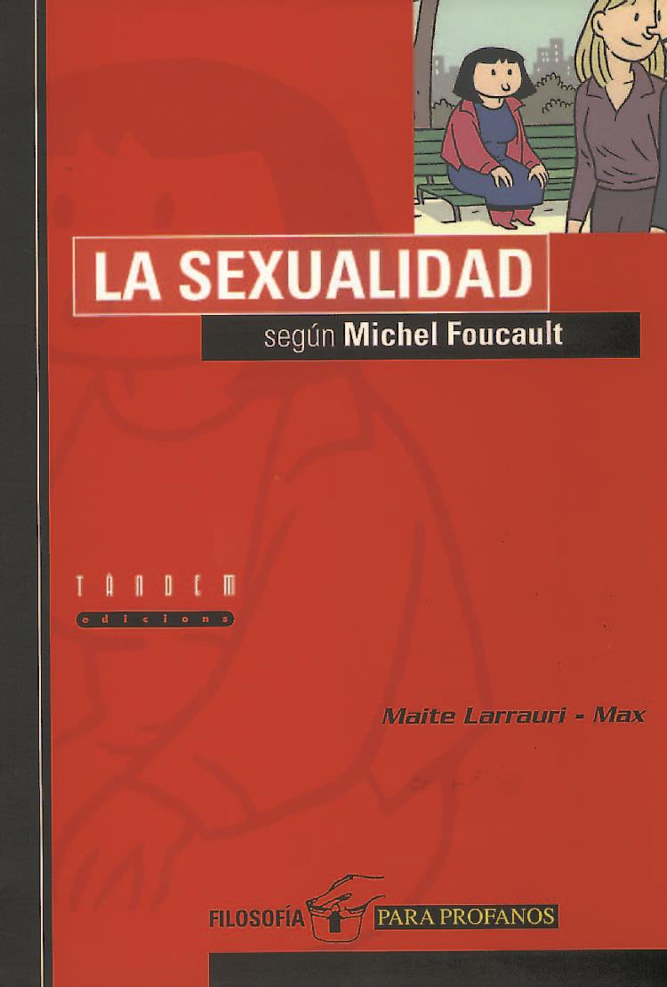 SEXUALIDAD SEGUN MICHAEL FOUCAULT | 9788481312553 | LARRAURI, MAITE ; MAX | Galatea Llibres | Llibreria online de Reus, Tarragona | Comprar llibres en català i castellà online