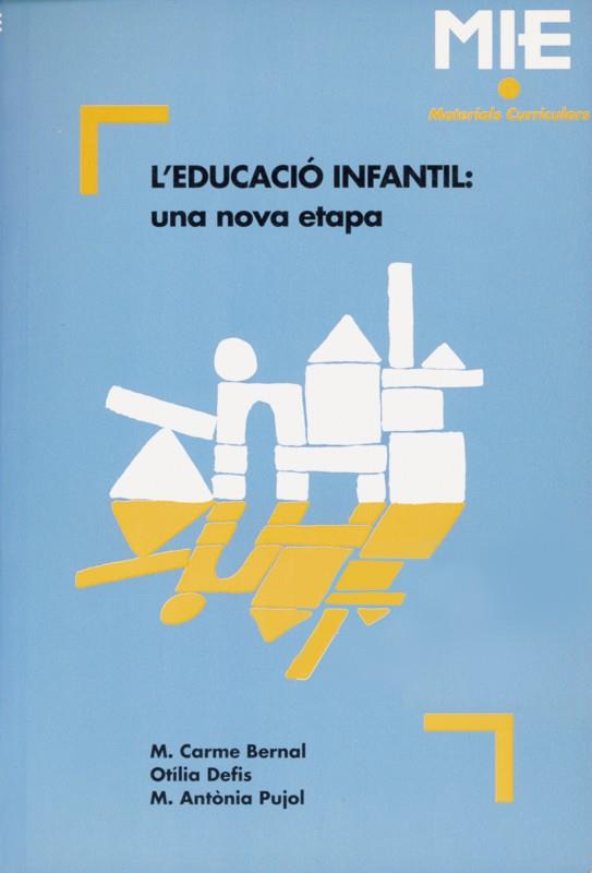 EDUCACIO INFANTIL:UNA NOVA ETAPA | 9788478271504 | BERNAL, CARME | Galatea Llibres | Llibreria online de Reus, Tarragona | Comprar llibres en català i castellà online