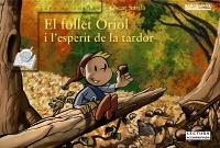 EL FOLLET ORIOL I L'ESPERIT DE LA TARDOR | 9788448931070 | SARDÀ, ÒSCAR | Galatea Llibres | Librería online de Reus, Tarragona | Comprar libros en catalán y castellano online