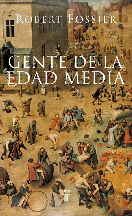 GENTE DE LA EDAD MEDIA, LA | 9788430606498 | FOSSIER, ROBERT | Galatea Llibres | Llibreria online de Reus, Tarragona | Comprar llibres en català i castellà online