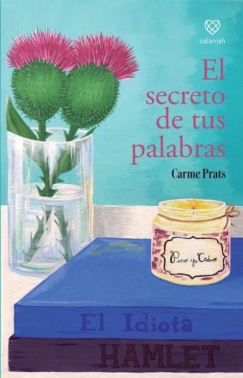 EL SECRETO DE TUS PALABRAS | 9788412241068 | PRATS, CARME | Galatea Llibres | Llibreria online de Reus, Tarragona | Comprar llibres en català i castellà online