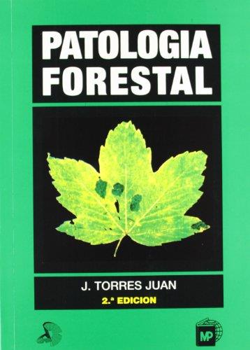 PATOLOGIA FORESTAL | 9788471147691 | TORRES JUAN, J. | Galatea Llibres | Llibreria online de Reus, Tarragona | Comprar llibres en català i castellà online