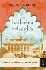 BAILARINA Y EL INGLÉS, LA | 9788408089247 | CALDERÓN, EMILIO | Galatea Llibres | Llibreria online de Reus, Tarragona | Comprar llibres en català i castellà online