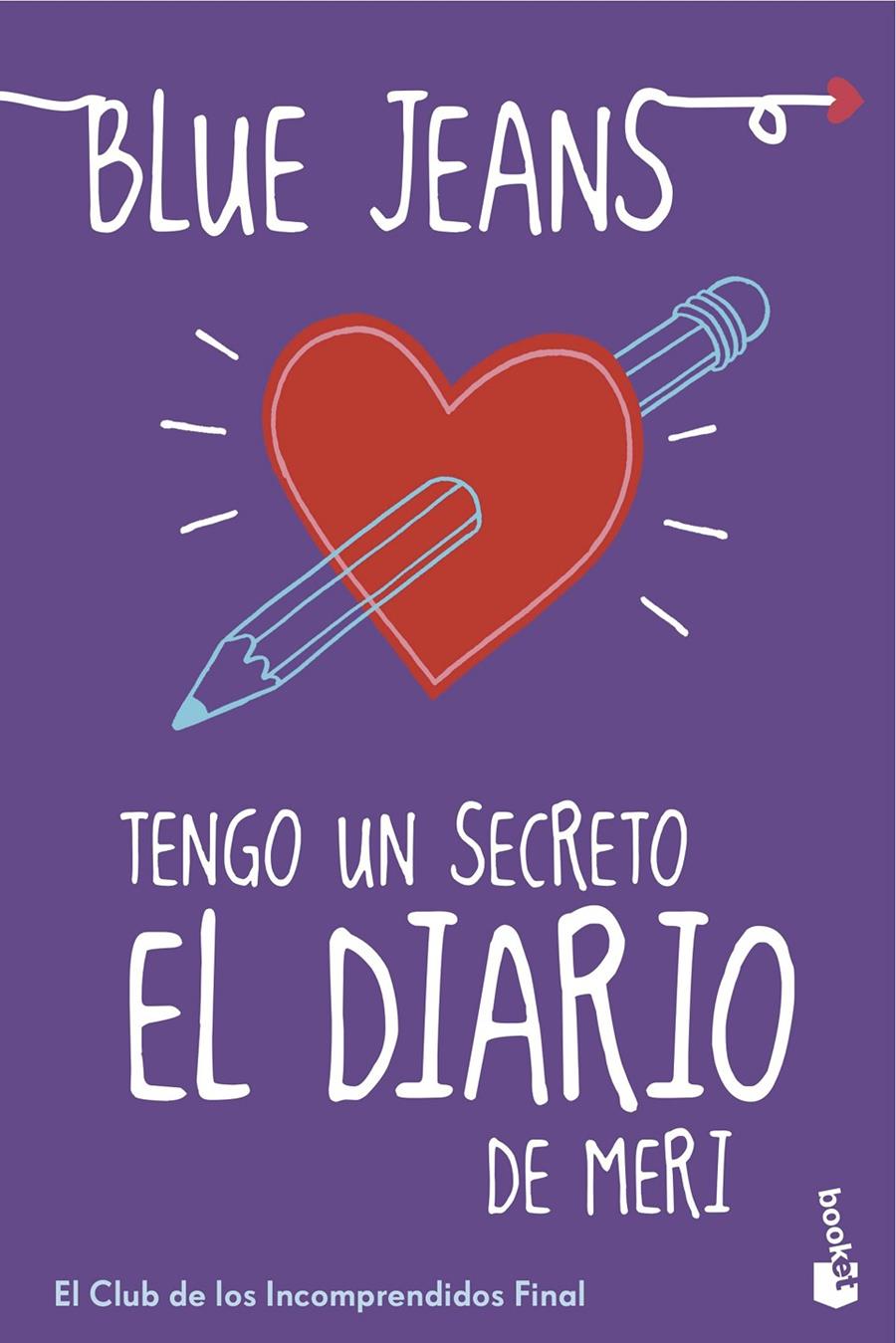 TENGO UN SECRETO: EL DIARIO DE MERI (EL CLUB DE LOS INCOMPRENDIDOS, 4) | 9788408152828 | BLUE JEANS | Galatea Llibres | Llibreria online de Reus, Tarragona | Comprar llibres en català i castellà online