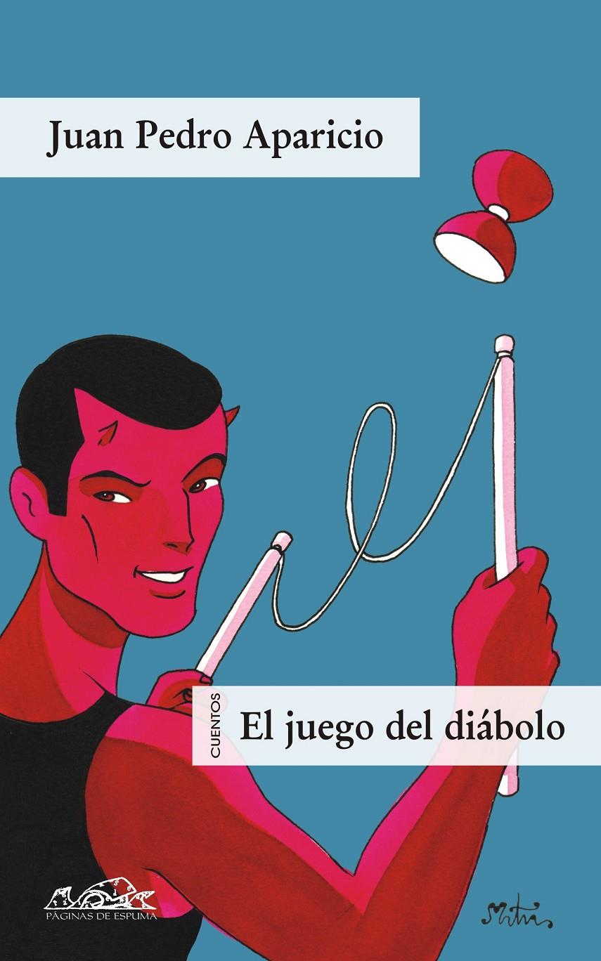 JUEGO DEL DIABOLO, EL | 9788483930243 | APARICIO, JUAN PEDRO | Galatea Llibres | Llibreria online de Reus, Tarragona | Comprar llibres en català i castellà online