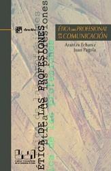 ETICA DEL PROFESIONAL DE LA COMUNICACION | 9788433018885 | ECHANIZ, A. / PAGOLA, J. | Galatea Llibres | Llibreria online de Reus, Tarragona | Comprar llibres en català i castellà online