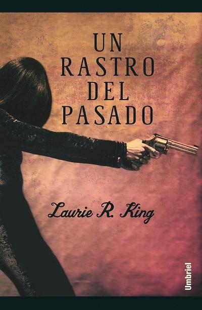 RASTRO DEL PASADO, UN | 9788495618368 | KING, LAURIE R. | Galatea Llibres | Llibreria online de Reus, Tarragona | Comprar llibres en català i castellà online