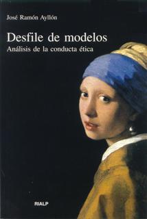 DESFILE DE MODELOS. ANALISIS DE LA CONDUCTA ETICA | 9788432131691 | AYLLON, JOSE RAMON | Galatea Llibres | Librería online de Reus, Tarragona | Comprar libros en catalán y castellano online