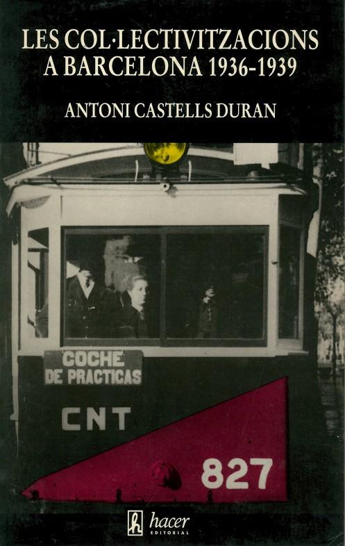 COL.LECTIVITZACIONS A BARCELONA 1936-1939, LES | 9788485348954 | Galatea Llibres | Llibreria online de Reus, Tarragona | Comprar llibres en català i castellà online