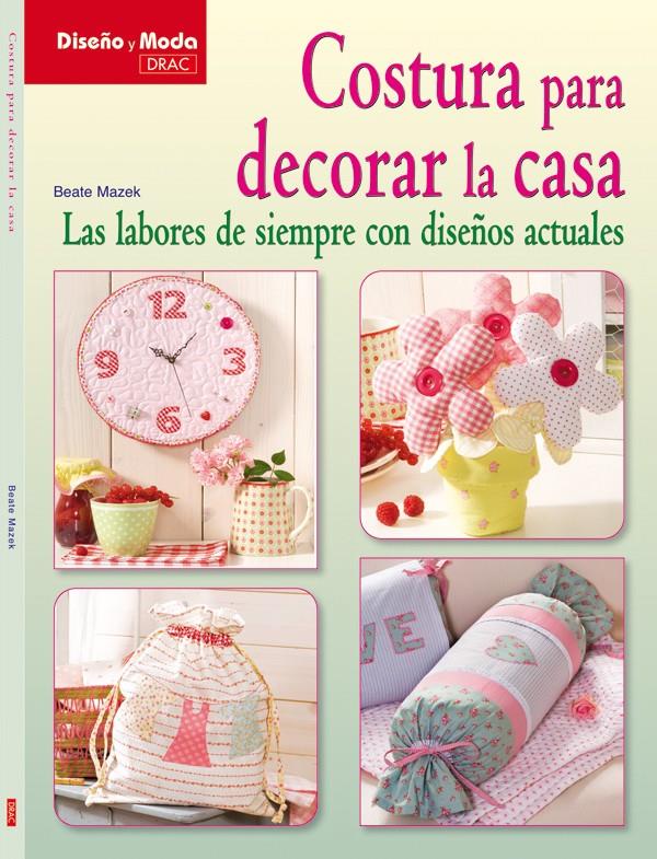 COSTURA PARA DECORAR LA CASA | 9788498741803 | MAZEK, BEATE | Galatea Llibres | Llibreria online de Reus, Tarragona | Comprar llibres en català i castellà online