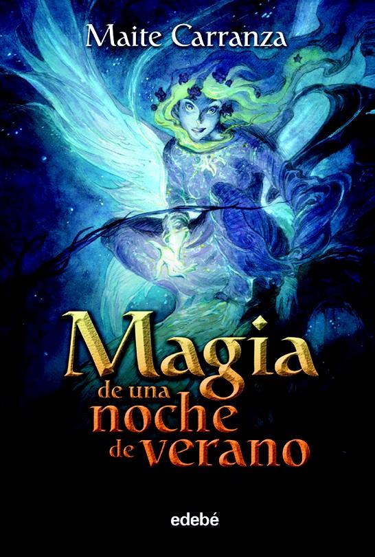 MAGIA DE UNA NOCHE DE VERANO | 9788423694112 | CARRANZA, MAITE | Galatea Llibres | Llibreria online de Reus, Tarragona | Comprar llibres en català i castellà online