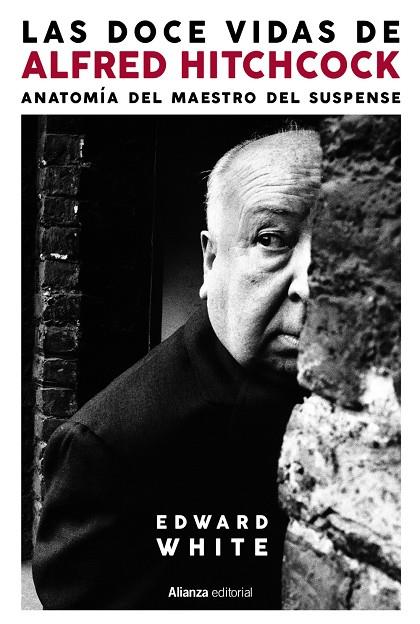 LAS DOCE VIDAS DE ALFRED HITCHCOCK | 9788413629339 | WHITE, EDWARD | Galatea Llibres | Llibreria online de Reus, Tarragona | Comprar llibres en català i castellà online