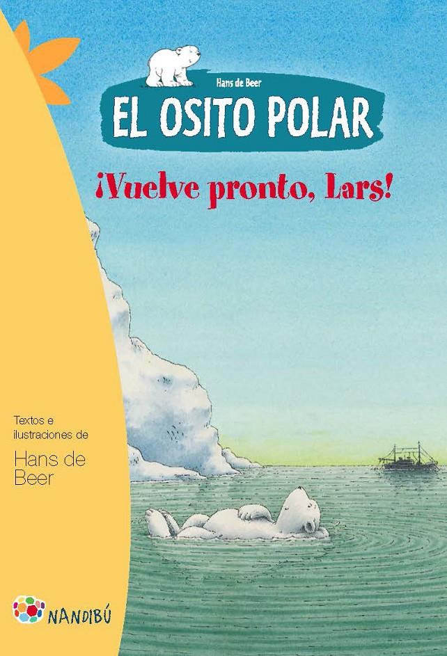 EL OSITO POLAR. VUELVE PRONTO, LARS | 9788497436380 | DE BEER, HANS | Galatea Llibres | Llibreria online de Reus, Tarragona | Comprar llibres en català i castellà online