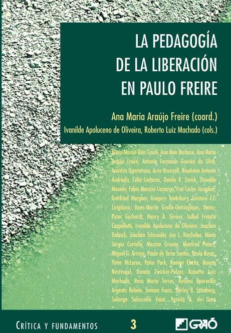 PEDAGOGIA DE LA LIBERACION EN PAULO FREIRE, LA | 9788478273577 | ARAUJO FREIRE, ANA MARIA | Galatea Llibres | Llibreria online de Reus, Tarragona | Comprar llibres en català i castellà online