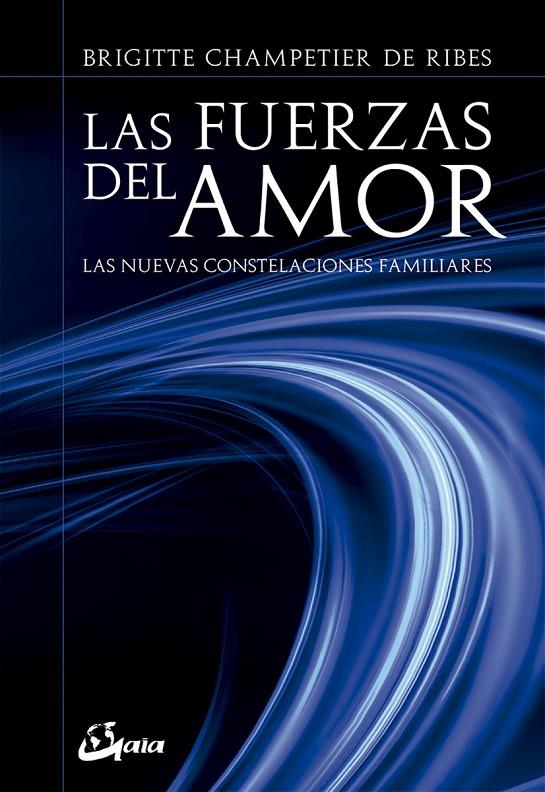 LAS FUERZAS DEL AMOR | 9788484457152 | CHAMPETIER DE RIBES, BRIGITTE | Galatea Llibres | Llibreria online de Reus, Tarragona | Comprar llibres en català i castellà online