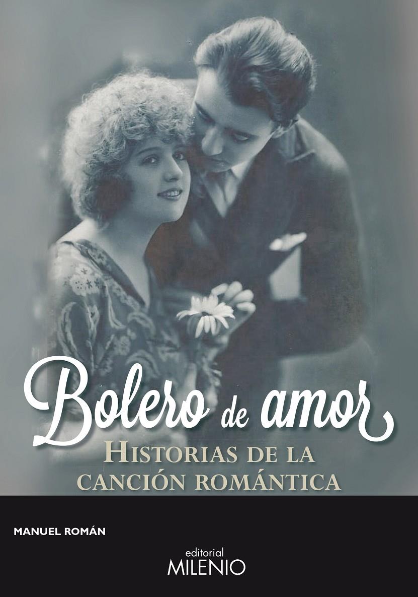 BOLERO DE AMOR | 9788497436656 | ROMÁN, MANUEL | Galatea Llibres | Llibreria online de Reus, Tarragona | Comprar llibres en català i castellà online