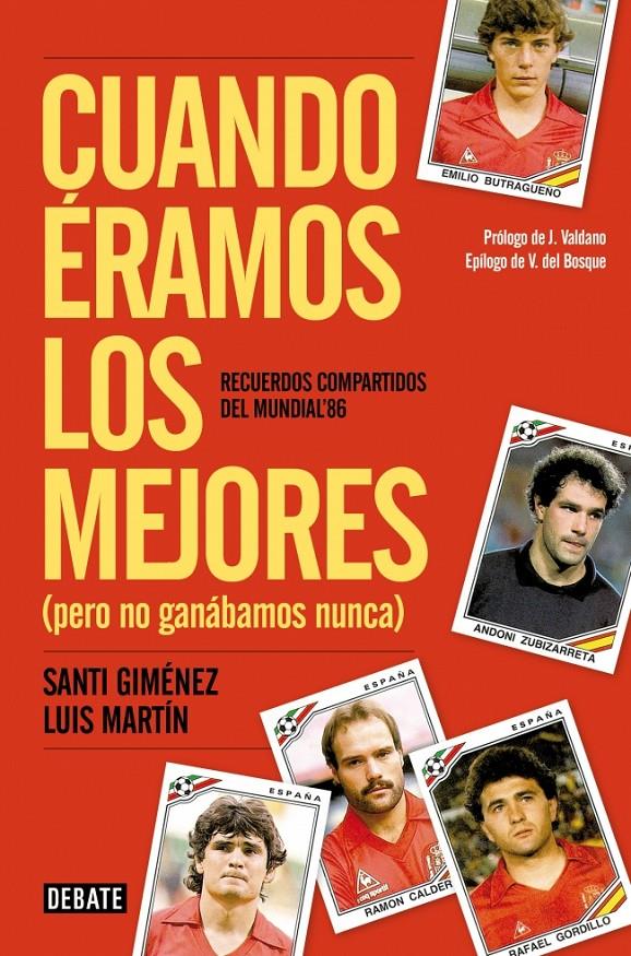 CUANDO ÉRAMOS LOS MEJORES (PERO NO GANÁBAMOS NUNCA) | 9788499924106 | MARTIN GOMEZ, LUIS/GIMENEZ BLANCO,SANTIAG | Galatea Llibres | Librería online de Reus, Tarragona | Comprar libros en catalán y castellano online