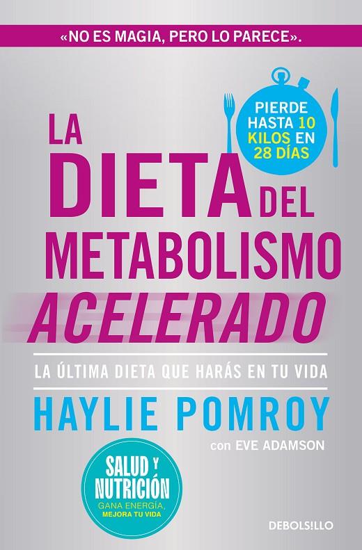 LA DIETA DEL METABOLISMO ACELERADO | 9788466378826 | POMROY, HAYLIE | Galatea Llibres | Llibreria online de Reus, Tarragona | Comprar llibres en català i castellà online