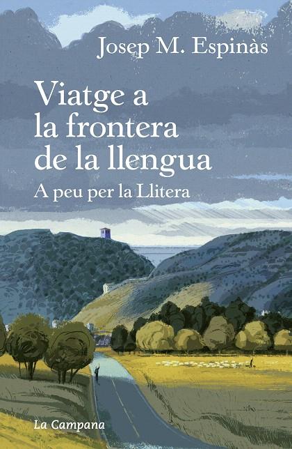 VIATGE A LA FRONTERA DE LA LLENGUA | 9788418226267 | ESPINÀS, JOSEP MARIA | Galatea Llibres | Llibreria online de Reus, Tarragona | Comprar llibres en català i castellà online