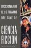 DICCIONARIO ILUSTRADO DEL CINE DE CIENCIA FICCION | 9788495698018 | PAYAN, MIGUEL JUAN | Galatea Llibres | Llibreria online de Reus, Tarragona | Comprar llibres en català i castellà online