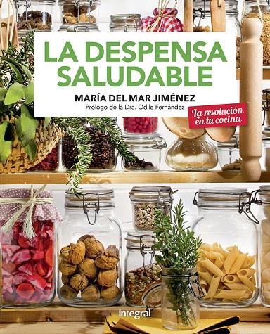 LA DESPENSA SALUDABLE | 9788491181705 | JIMÉNEZ, MARÍA DEL MAR | Galatea Llibres | Llibreria online de Reus, Tarragona | Comprar llibres en català i castellà online