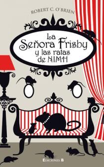 SEÑORA FRISBY Y LAS RATAS DE NIMH,LA | 9788466646741 | O’BRIEN, ROBERT C | Galatea Llibres | Llibreria online de Reus, Tarragona | Comprar llibres en català i castellà online