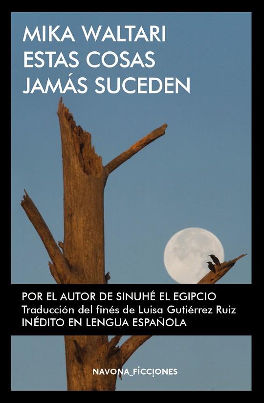 ESTAS COSAS JAMáS SUCEDEN | 9788417181109 | WALTARI, MIKA | Galatea Llibres | Llibreria online de Reus, Tarragona | Comprar llibres en català i castellà online