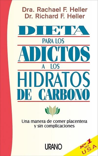 DIETA PARA LOS ADICTOS A LOS HIDRATOS DE CARBANO | 9788479534097 | HELLER, RACHAEL Y RICHARD | Galatea Llibres | Llibreria online de Reus, Tarragona | Comprar llibres en català i castellà online