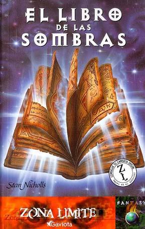 LIBRO DE LAS SOMBRAS.ZONA LIMITE:FANTASY | 9788439210023 | NICHOLLS, STAN | Galatea Llibres | Librería online de Reus, Tarragona | Comprar libros en catalán y castellano online