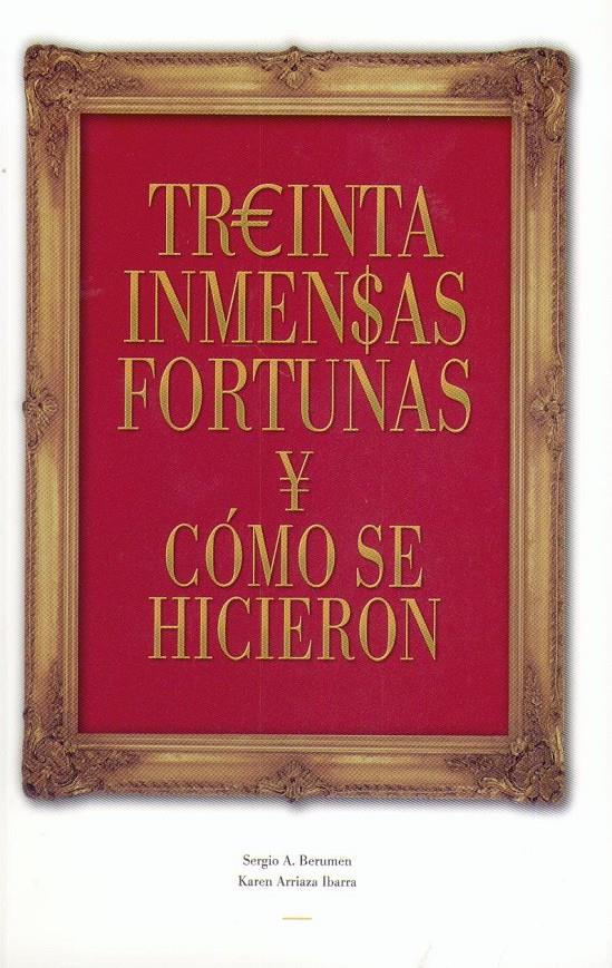 TREINTA INMENSAS FORTUNAS Y COMO SE HICIERON | 9788496877047 | BERUMEN ARELLANO, SERGIO ALEJANDRO | Galatea Llibres | Llibreria online de Reus, Tarragona | Comprar llibres en català i castellà online