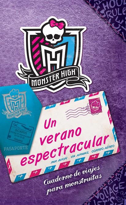 MONSTER HIGH. UN VERANO ESPECTRACULAR | 9788437281285 | DANESHVARI, GITTY | Galatea Llibres | Librería online de Reus, Tarragona | Comprar libros en catalán y castellano online