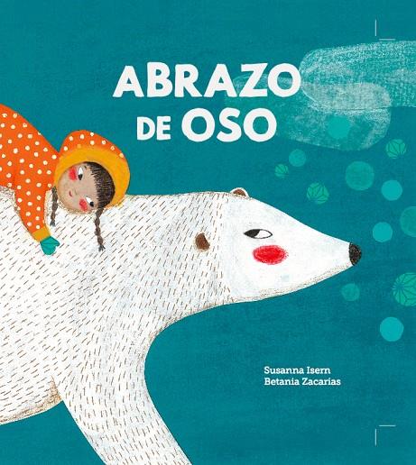 ABRAZO DE OSO | 9788494633362 | ISERN, SUSANNA/BETANIA ZACARIAS | Galatea Llibres | Llibreria online de Reus, Tarragona | Comprar llibres en català i castellà online