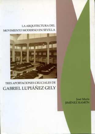 TRES APORTACIONES CRUCIALES DE GABRIEL LUPIAÑEZ GELY | 9788477981558 | JIMENEZ RAMON, JOSE MARIA | Galatea Llibres | Librería online de Reus, Tarragona | Comprar libros en catalán y castellano online