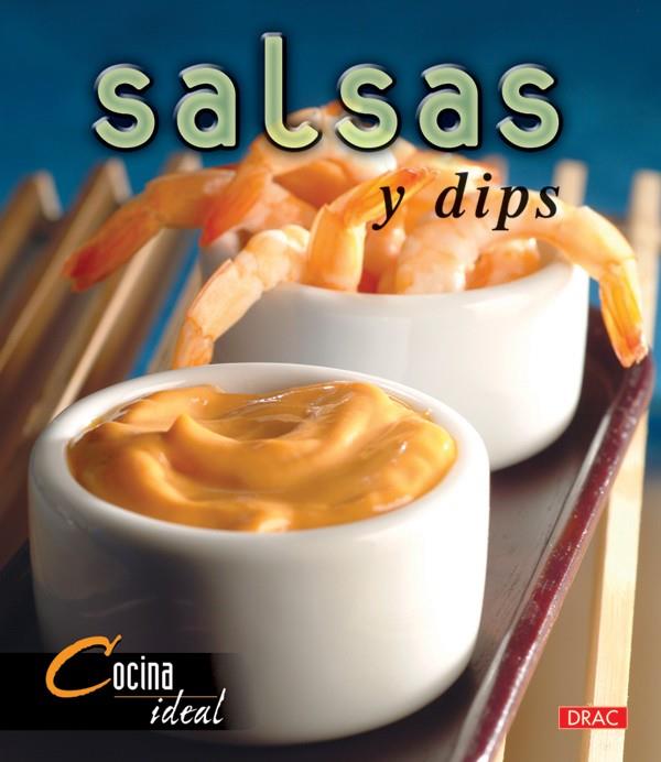 SALSAS Y DIPS | 9788496777569 | PLAZA VALTUEÑA, ARANCHA TR. | Galatea Llibres | Librería online de Reus, Tarragona | Comprar libros en catalán y castellano online