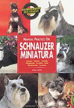 SCHNAUZER MINIATURA, MANUAL PRACTICO DEL    (DIP) | 9788425511738 | JANISH, ANTON | Galatea Llibres | Librería online de Reus, Tarragona | Comprar libros en catalán y castellano online