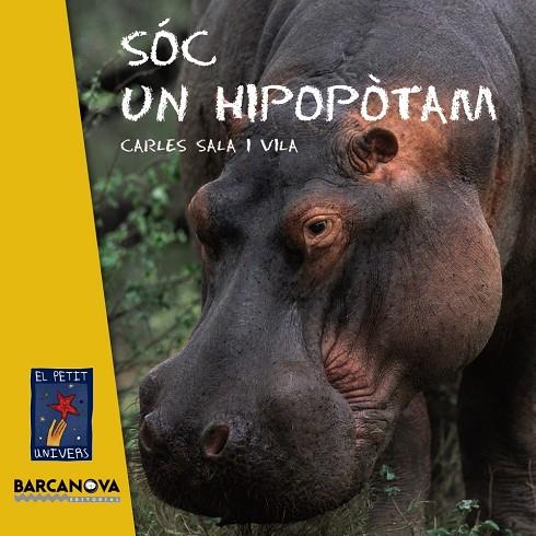 SÓC UN HIPOPÒTAM | 9788448926960 | SALA VILA, CARLES | Galatea Llibres | Librería online de Reus, Tarragona | Comprar libros en catalán y castellano online