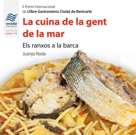 LA CUINA DE LA GENT DE LA MAR | 9788417050221 | RODA, JUANJO | Galatea Llibres | Llibreria online de Reus, Tarragona | Comprar llibres en català i castellà online