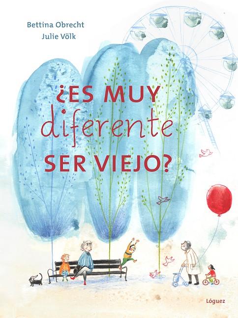 ES MUY DIFERENTE SER VIEJO? | 9788412839524 | OBRECHT, BETTINA | Galatea Llibres | Llibreria online de Reus, Tarragona | Comprar llibres en català i castellà online